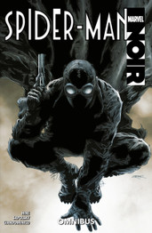 Spider-Man Noir Omnibus by Margaret Stohl