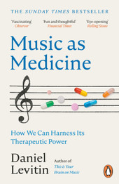 Book cover for Music as Medicine: How We Can Harness Its Therapeutic Power by Daniel Levitin
