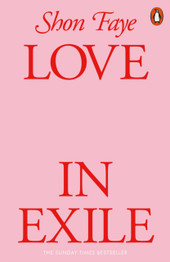 Cover image for Love in Exile by Shon Faye
