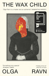 Cover image for The Wax Child by Olga Ravn
