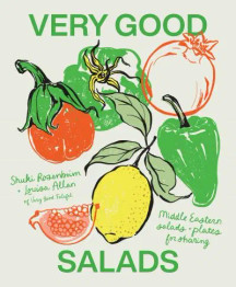 Cover image for Very Good Salads: Middle Eastern salads and plates for sharing by Shuki Rosenboim & Louisa Allan