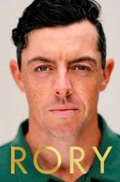 Cover image for Rory: The Heartache and Triumph of Golf's Most Human Superstar by Alan Shipnuck