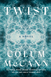 Cover image for Twist by Colum McCann (HB)