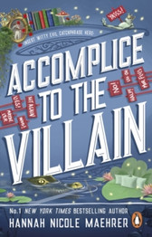 Cover image for Accomplice to the Villain by Hannah Nicole Maehrer
