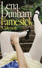 Book cover for Famesick by Lena Dunham