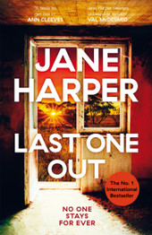 Cover image for Last One Out by Jane Harper