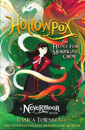 Book cover for Hollowpox: The Hunt for Morrigan Crow Book 3 by Jessica Townsend