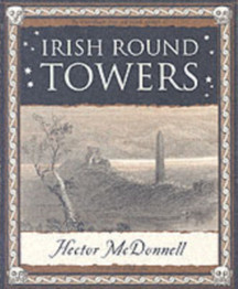 Irish Round Towers by Hector Mcdonnell