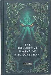 Cover image for Collective Works of H.P. Lovecraft by H.P Lovecraft (New Cranford Edition)