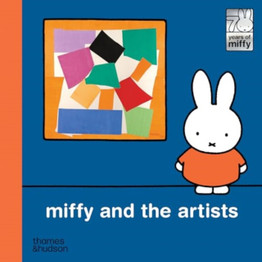 Book  cover for Miffy and the Artists by Dick Bruna