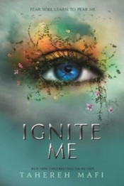 Book cover for Ignite Me by Tahereh Mafi