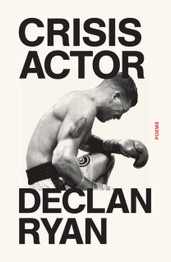 Book cover for Crisis Actor: Poems by Declan Ryan