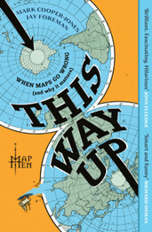 Book cover for This Way Up: When Maps Go Wrong (and Why it Matters) by Map Men