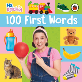 Ms Rachel: 100 First Words by Ms Rachel
