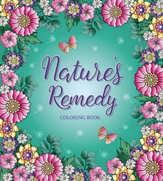 Book cover for Nature's Remedy Coloring Book by Page Publications