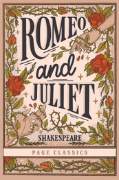 Romeo and Juliet by William Shakespeare (Page Classics)