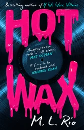Cover image for HOT WAX by M.L. Rio