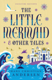Cover for The Little Mermaid & Other Tales by Hans Andersen Christian