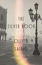 Cover for Silver Book (HB) by Olivia Laing