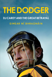 Cover for The Dodger: DJ Carey and the Great Betrayal by Eimear Ni Bhraonain