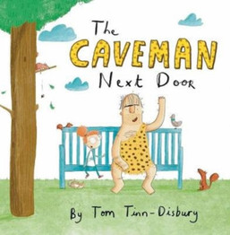 Book cover for The Caveman Next Door by Tom Tinn-Disbury