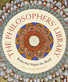 Book cover for The Philosophers' Library: Books that Shaped the World by Dr. Adam Ferner & Dr. Chris Meyns