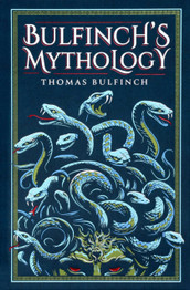 Bulfinch's Mythology (Deluxe Leatherbound Edition) by Thomas Bulfinch