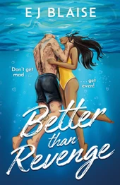 Better Than Revenge by EJ Blaise