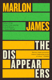The Disappearers by Marlon James