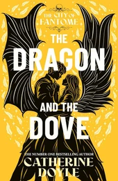 The Dragon and the Dove by Catherine Doyle