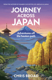 Journey Across Japan by Chris Broad