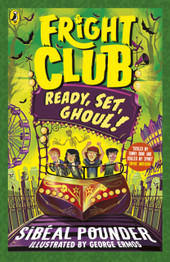 Fright Club: Ready, Set, Ghoul! by Sibeal Pounder