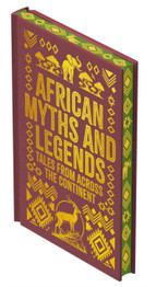 African Myths & Legends : Tales from Across the Continent by Arcturus Publishing Limited