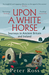 Upon A White Horse by Peter Ross