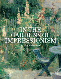 In the Gardens of Impressionism by Clare A.P. Willsdon