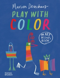Play with Colour : An art activity book by Marion Deuchars