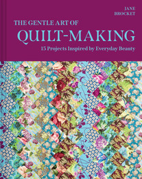 Gentle Art of Quilt Making by Jane Brocket