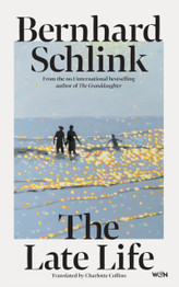 The Late Life by Bernhard Schlink