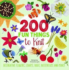 Vibes and Scribes 200 Fun Things To Knit: Decorative Flowers, Leaves, Bugs, Butterflies and More! by Lesley Stanfield yarn