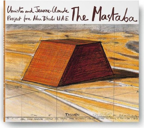 Christo and Jeanne-Claude, the Mastaba Project by Christo and Jeanne-Claude Christo and Jeanne-Claude, the Mastaba Project by Christo and Jeanne-Claude