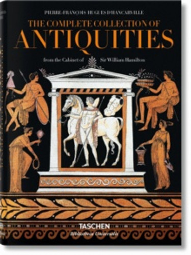 D'Hancarville: The Complete Collection of Antiquities by Madeleine Huwiler & Sebastian Schutze D'Hancarville: The Complete Collection of Antiquities by Madeleine Huwiler & Sebastian Schutze