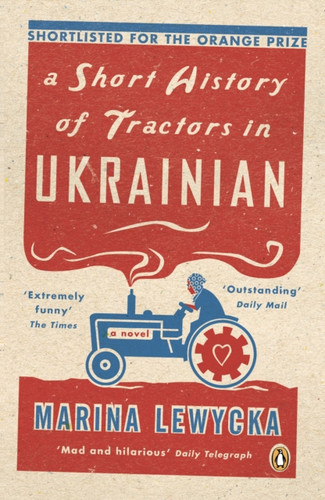 A Short History of Tractors in Ukrainian by Marina Lewycka (Second-Hand) A Short History of Tractors in Ukrainian by Marina Lewycka (Second-Hand)
