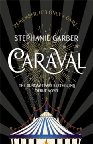 Caraval by Stephanie Garber Caraval by Stephanie Garber