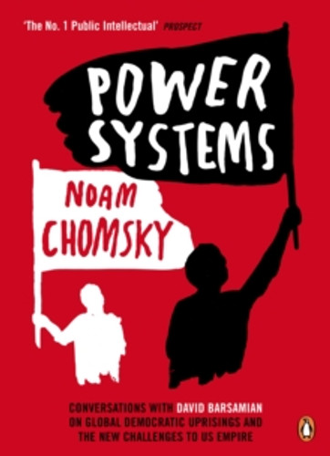 Power Systems by Noam Chomsky Power Systems by Noam Chomsky