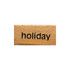 Rubber Stamp - "holiday"