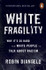 White Fragility: Why It's So Hard For White People to Talk About Racism by Robin Diangelo