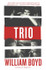 Trio by William Boyd