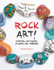 Rock Art! Painting on Rocks, Stones and Pebbles by Denise Scicluna