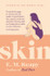 Skin by E.M. Reapy