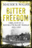 Bitter Freedom: Ireland in a Revolutionary World 1918-1923 by Maurice Walsh